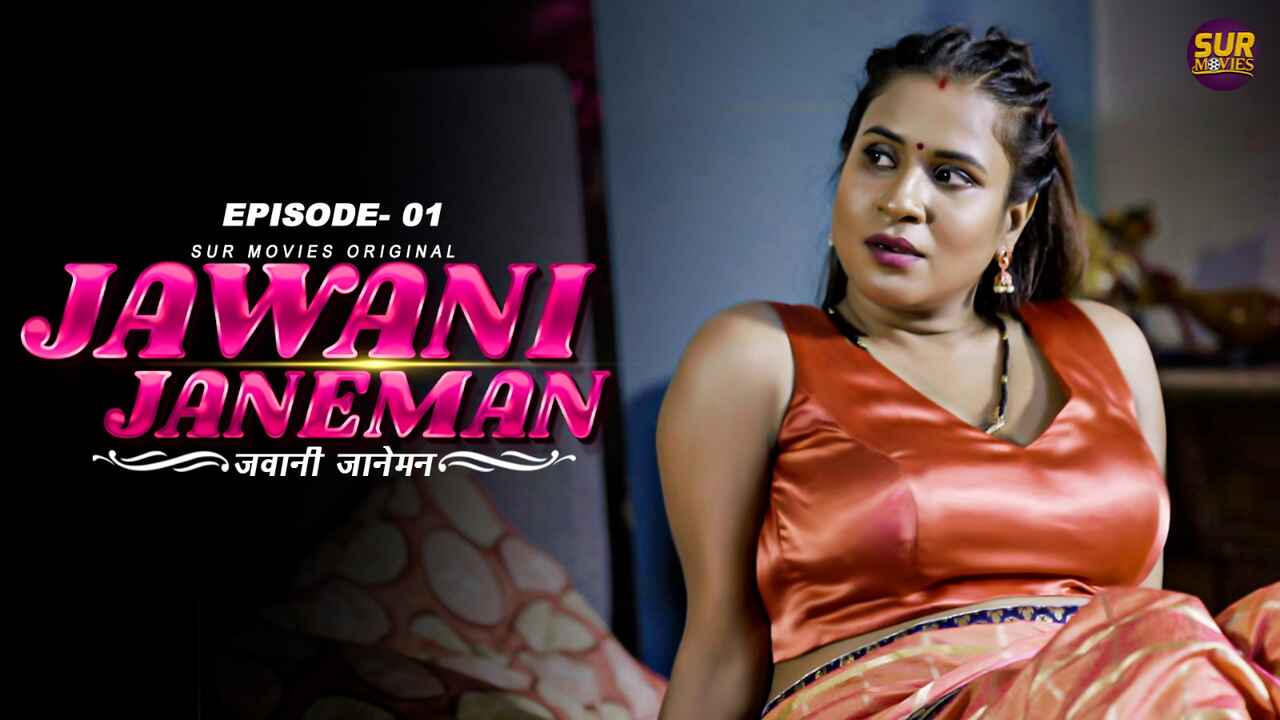 Watch Jawaani Janeman 2023 Surmovies Hindi Porn Web Series Ep 1 full Video  Free