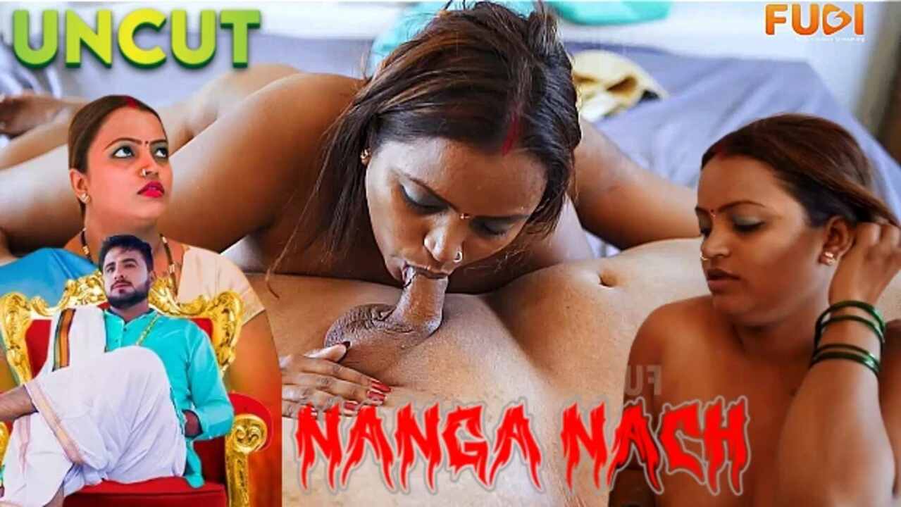 Nanga Sex - Watch Nanga Nach 2023 Fugi App Originals Hindi Uncut Hot Film full Video  Free